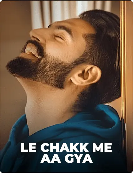 Le Chakk Main Aa Gya